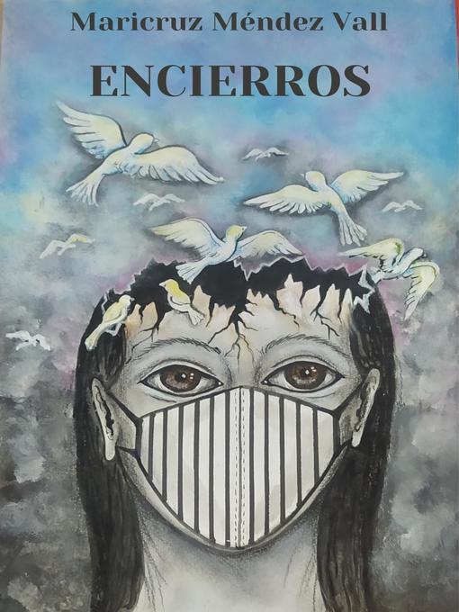 Title details for Encierros by Maricruz Méndez Vall - Available